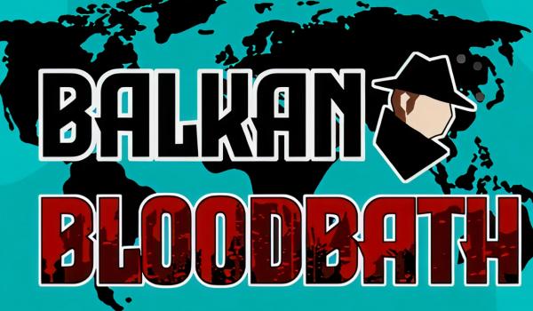 Balkan Bloodbath (PC)