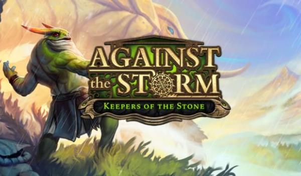 Against the Storm Keepers of the Stone (PC)