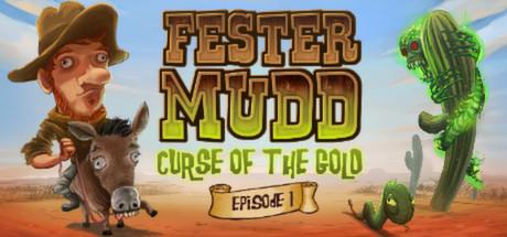 Fester Mudd: Curse of the Gold - Episode 1 (PC)
