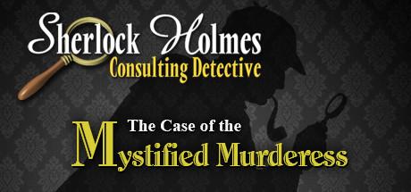 Sherlock Holmes Consulting Detective: The Case of the Mystified Murderess (PC)