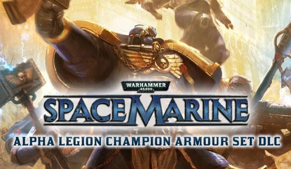 Warhammer 40000 Space Marine Alpha Legion Champion Armour Set (DLC)