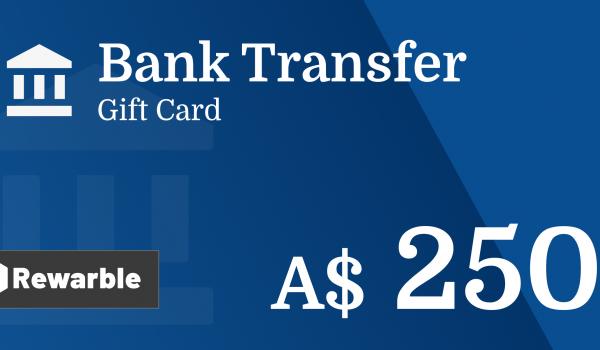 Bank Transfer Gift Card 250 AUD