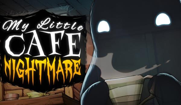 My Little Cafe Nightmare (PC)