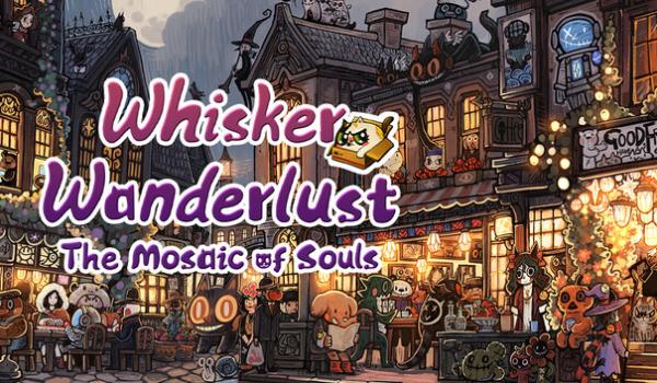 Whisker Wanderlust The Mosaic of Souls (PC)