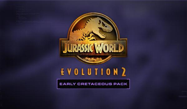 Jurassic World Evolution 2 Early Cretaceous Pack (PC)