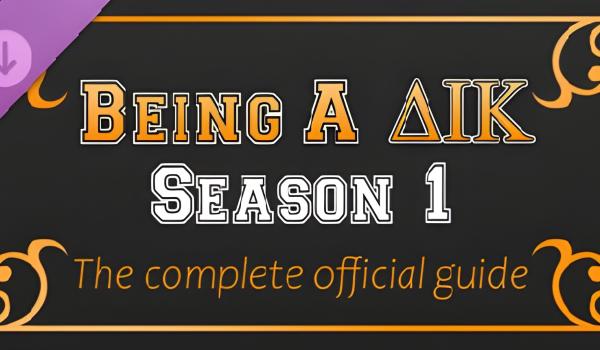 Being a DIK Season 1 The complete official guide (PC)