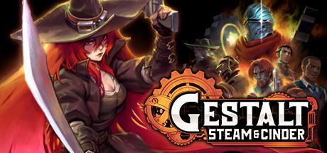 Gestalt and Cinder (PC)