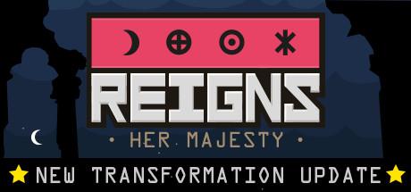 Reigns Her Majesty (PC)