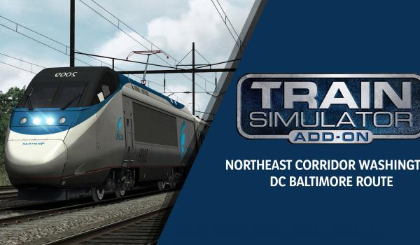 Train Simulator Northeast Corridor Washington DC Baltimore Route AddOn (DLC)