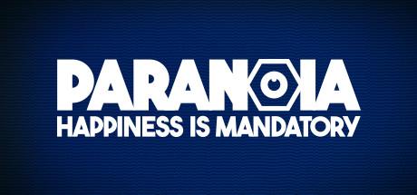 Paranoia Happiness is Mandatory (PC)