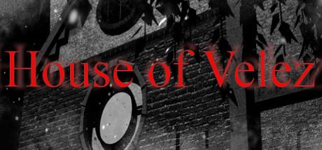 House of Velez part 1 (PC)
