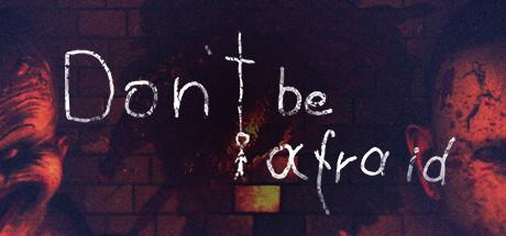 Dont Be Afraid (PC)