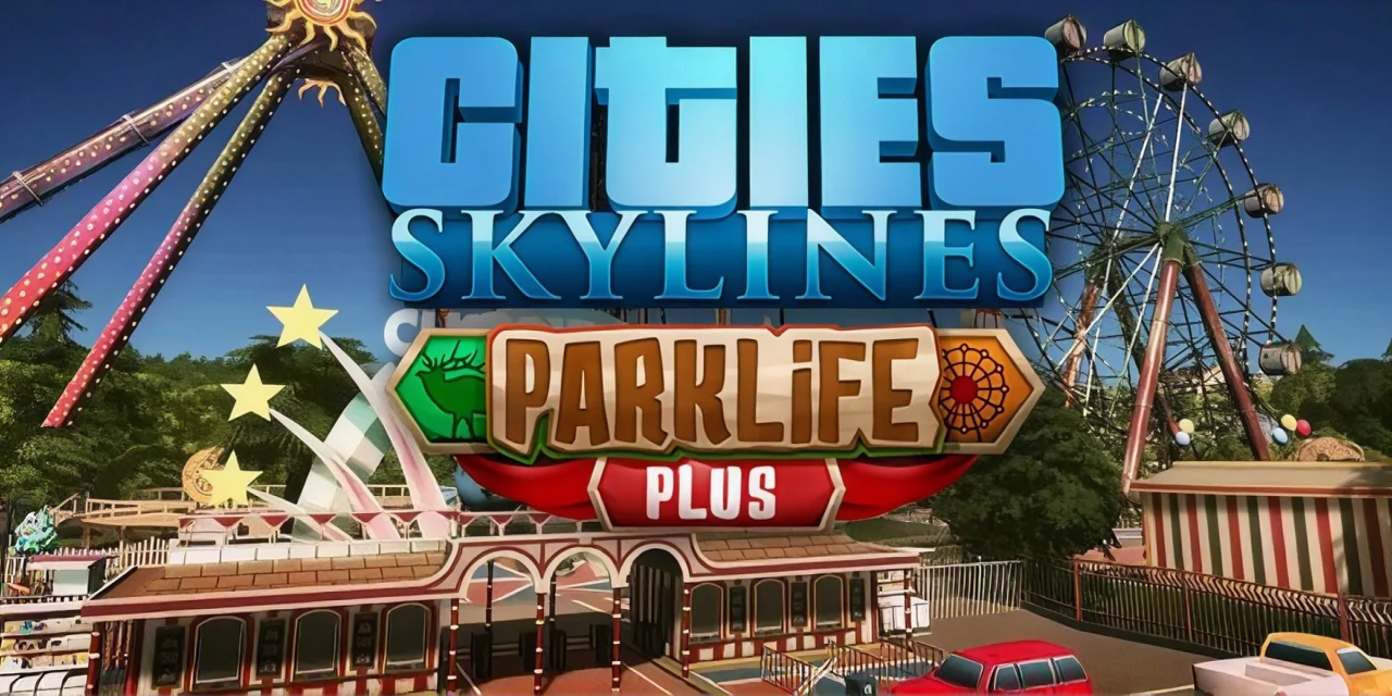 Cities: Skylines - Parklife Plus