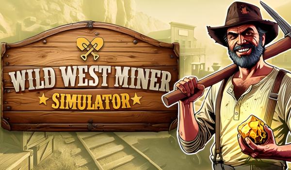 Wild West Miner Simulator (PC)