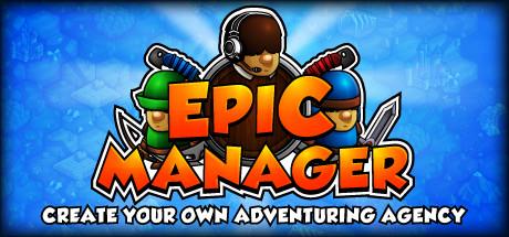 Epic Manager - Create Your Own Adventuring Agency! (PC)
