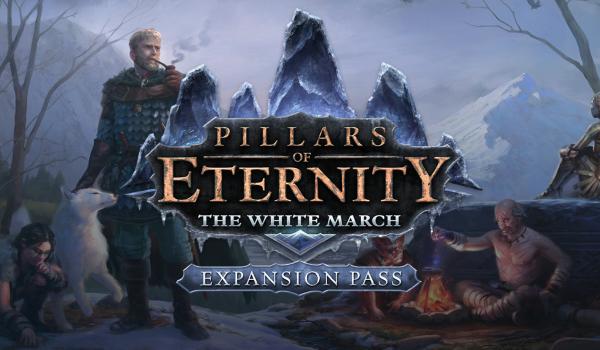 Pillars of Eternity The White March Expansion Pass (DLC)