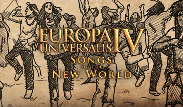 Europa Universalis IV Songs of the New World (DLC)