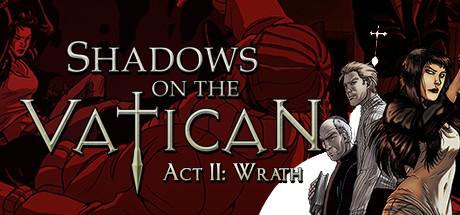 Shadows on the Vatican Act II Wrath (PC)