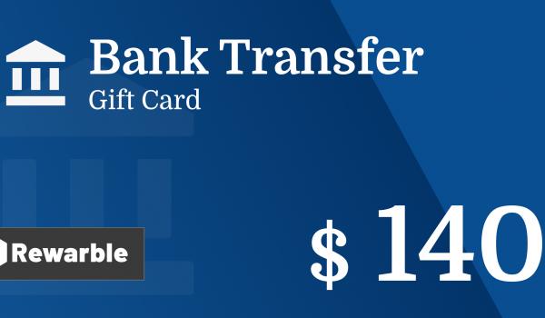 Bank Transfer Gift Card 140 USD