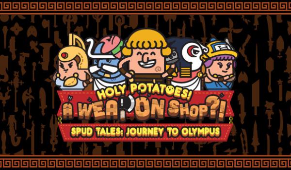 Holy Potatoes A Weapon Shop Spud Tales Journey to Olympus (PC)