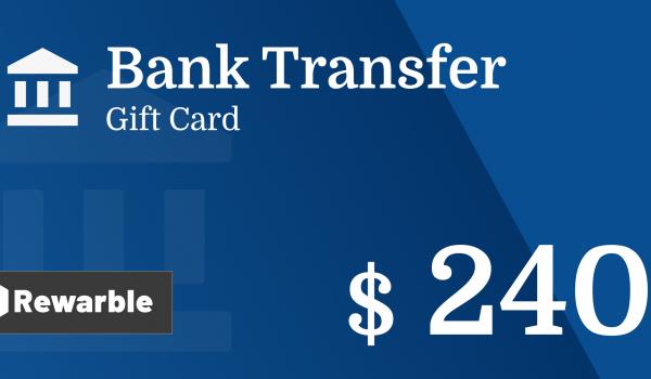 Bank Transfer Gift Card 240 USD