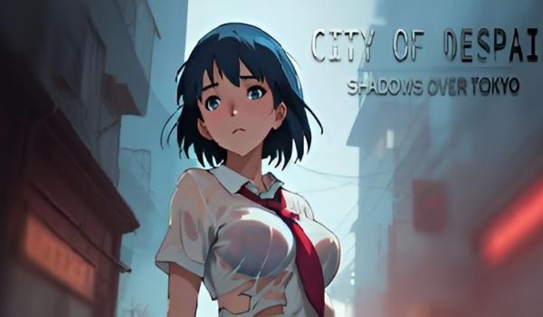 City of Despair Shadows Over Tokyo (PC)