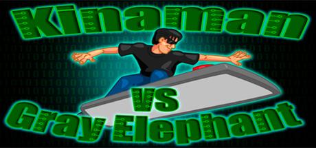 Kinaman vs Gray Elephant (PC)