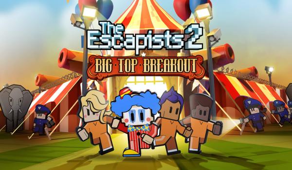 The Escapists 2 Big Top Breakout (DLC)