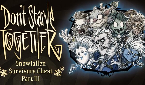 Dont Starve Together: Snowfallen Survivors Chest Part III (DLC)