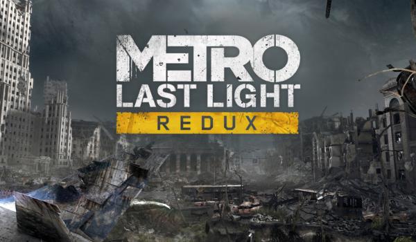 Metro Last Light Redux (PC)