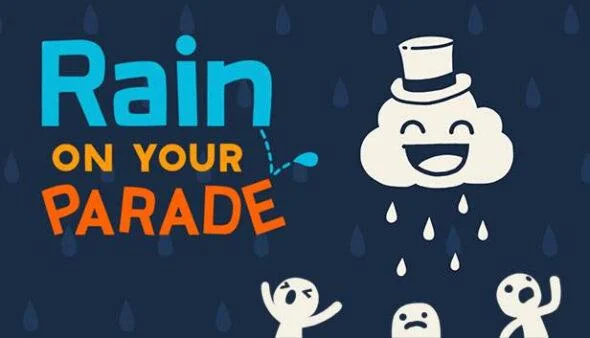 Rain on Your Parade (Switch)