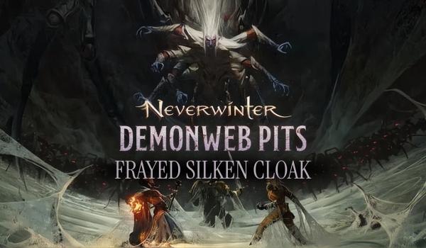 Neverwinter Frayed Silken Cloak (PC)