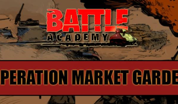 Battle Academy Operation Market Garden (DLC)