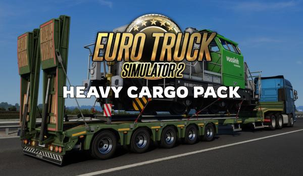 Euro Truck Simulator 2 Heavy Cargo Pack (DLC)