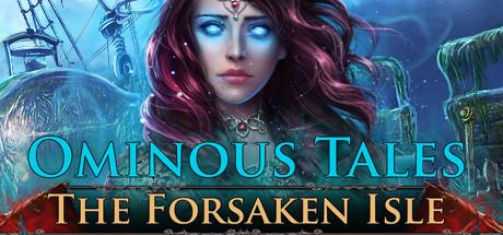 Ominous Tales: The Forsaken Isle (PC)