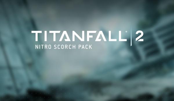 Titanfall 2 Nitro Scorch Pack (DLC)