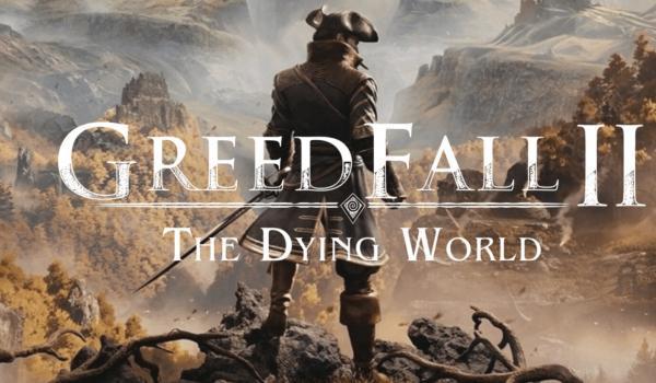 GreedFall II The Dying World (PC)