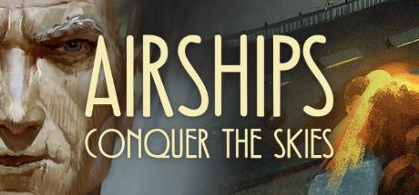 Airships: Conquer the Skies (PC)