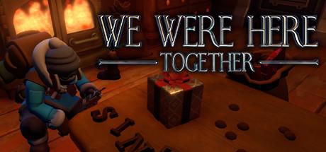 We Were Here Together (PC)