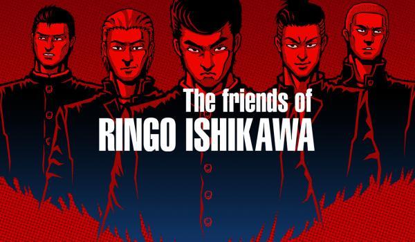 The friends of Ringo Ishikawa (PC)