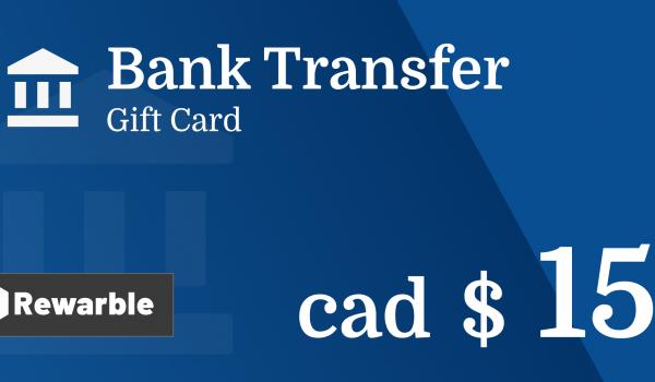 Bank Transfer Gift Card 15 CAD