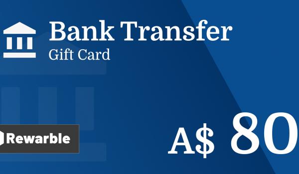 Bank Transfer Gift Card 80 AUD