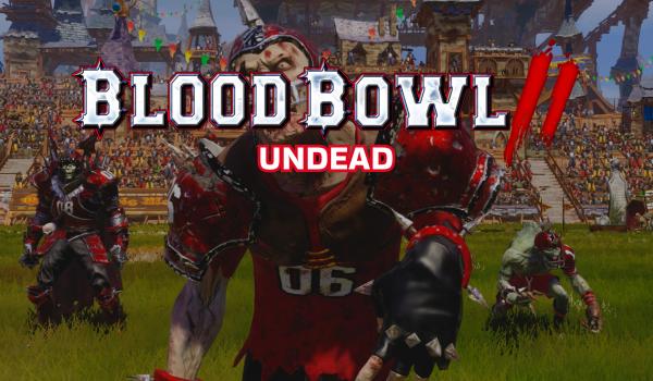 Blood Bowl 2 Undead (DLC)