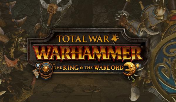 Total War WARHAMMER The King and the Warlord (DLC)