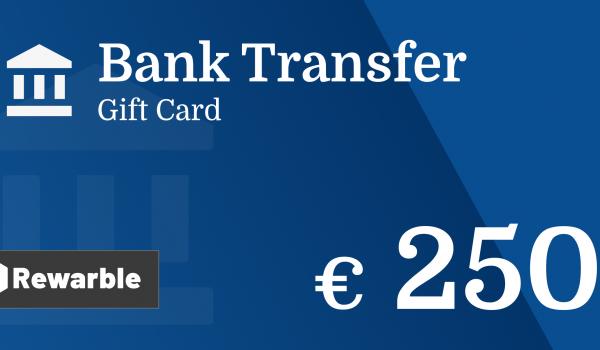 Bank Transfer Gift Card 250 EUR