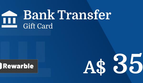 Bank Transfer Gift Card 35 AUD
