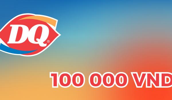 Dairy Queen Gift Card 100000 VND