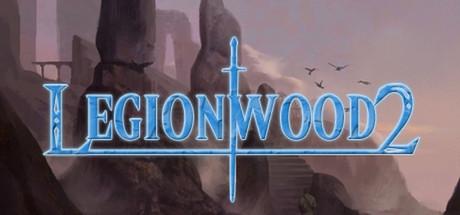 Legionwood 2: Rise of the Eternal's Realm (PC)