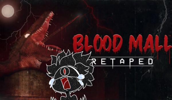 BLOOD MALL RETAPED (PC)