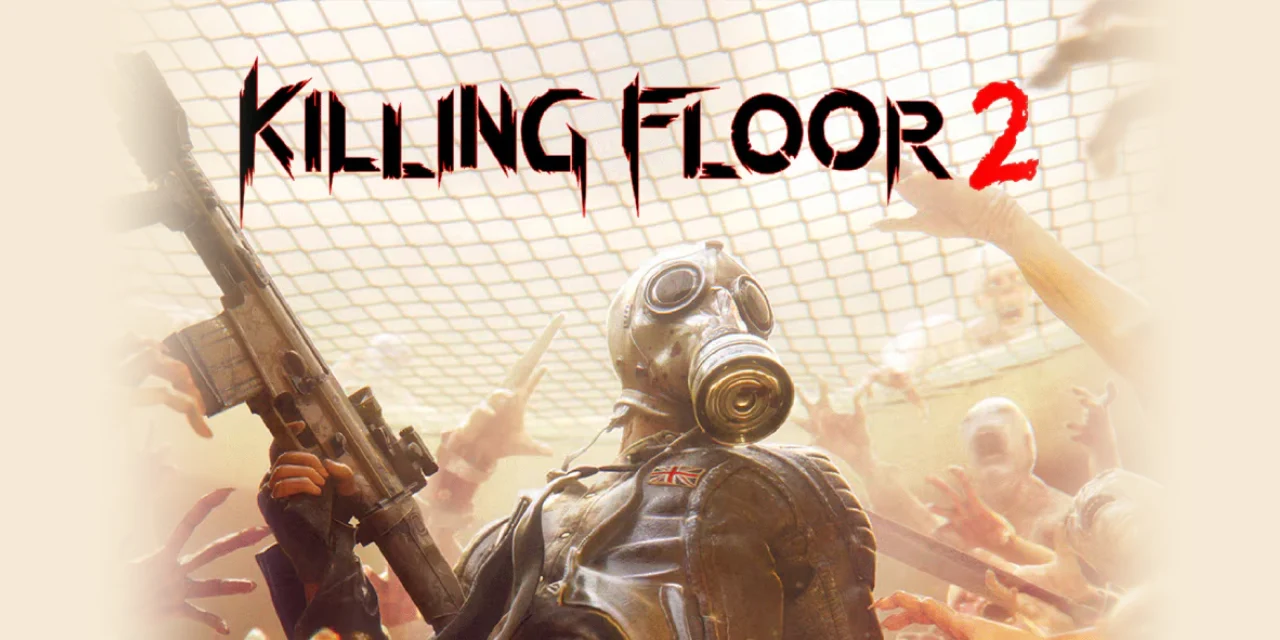 Killing Floor 2 (Epic Games)